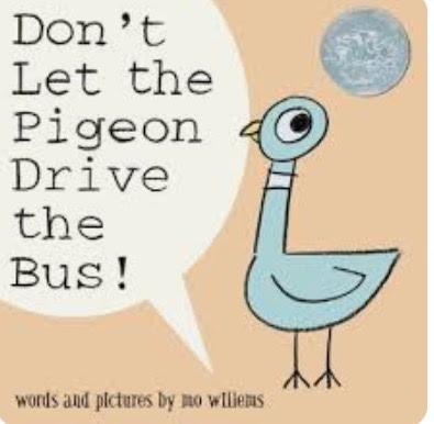 Don’t Let The Pigeon Drive The Bus!